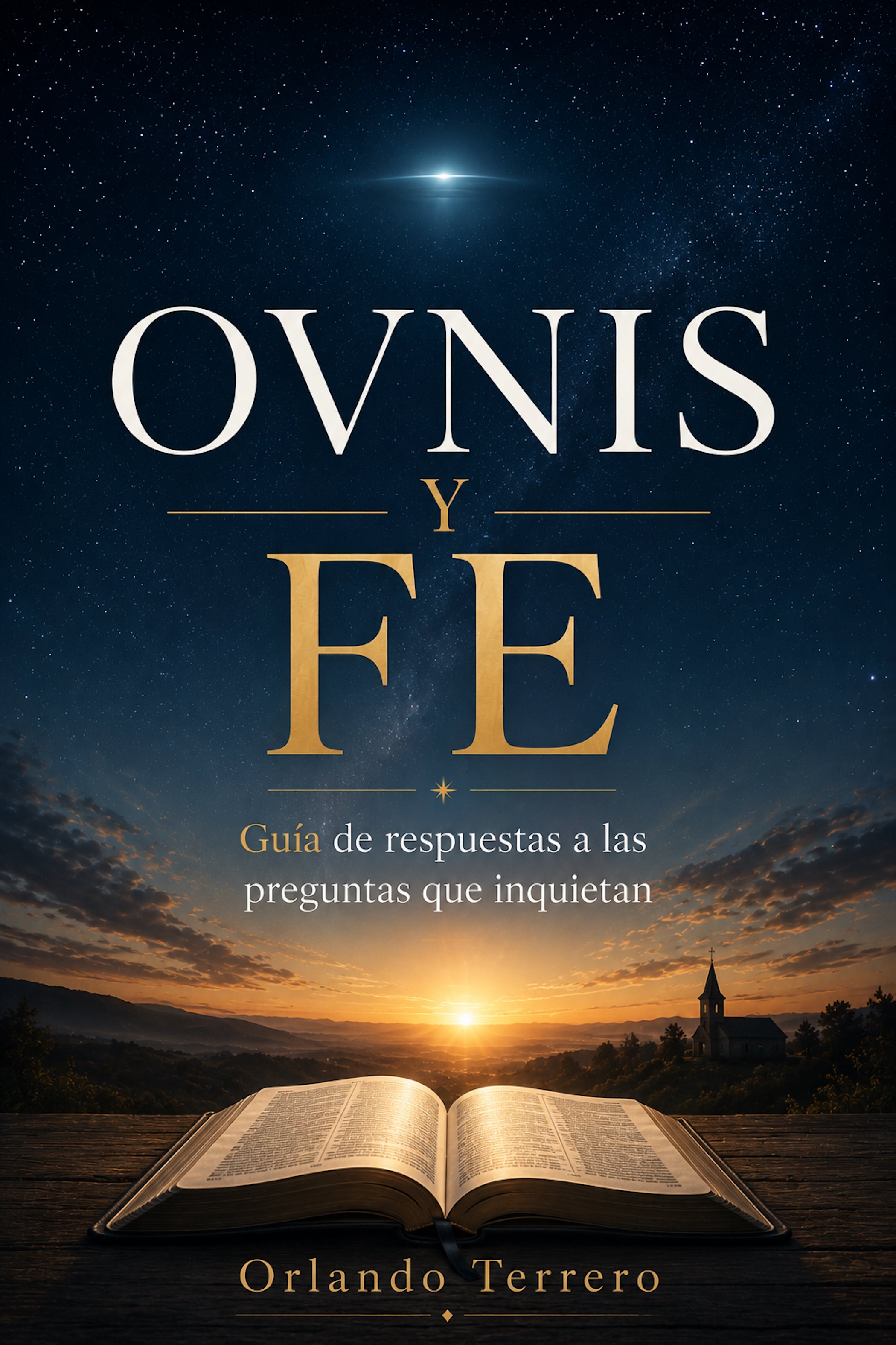 OVNIS Y FE - Guía de las respuestas a las preguntas que inquietan - Descarga en PDF